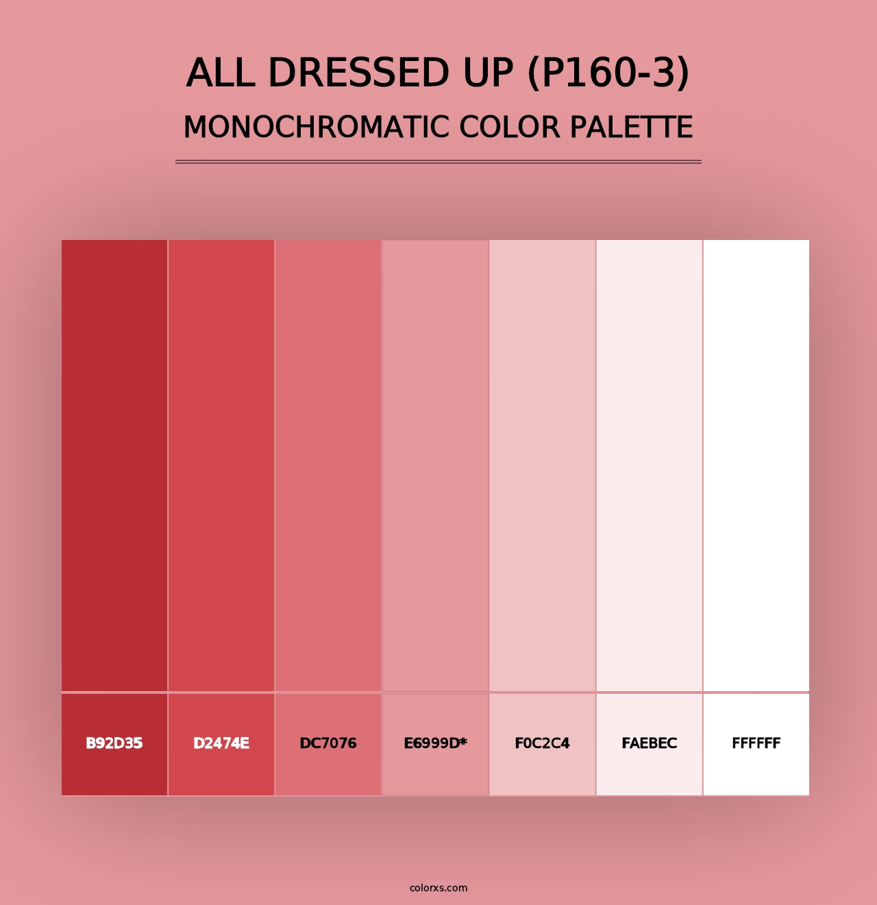 All Dressed Up (P160-3) - Monochromatic Color Palette