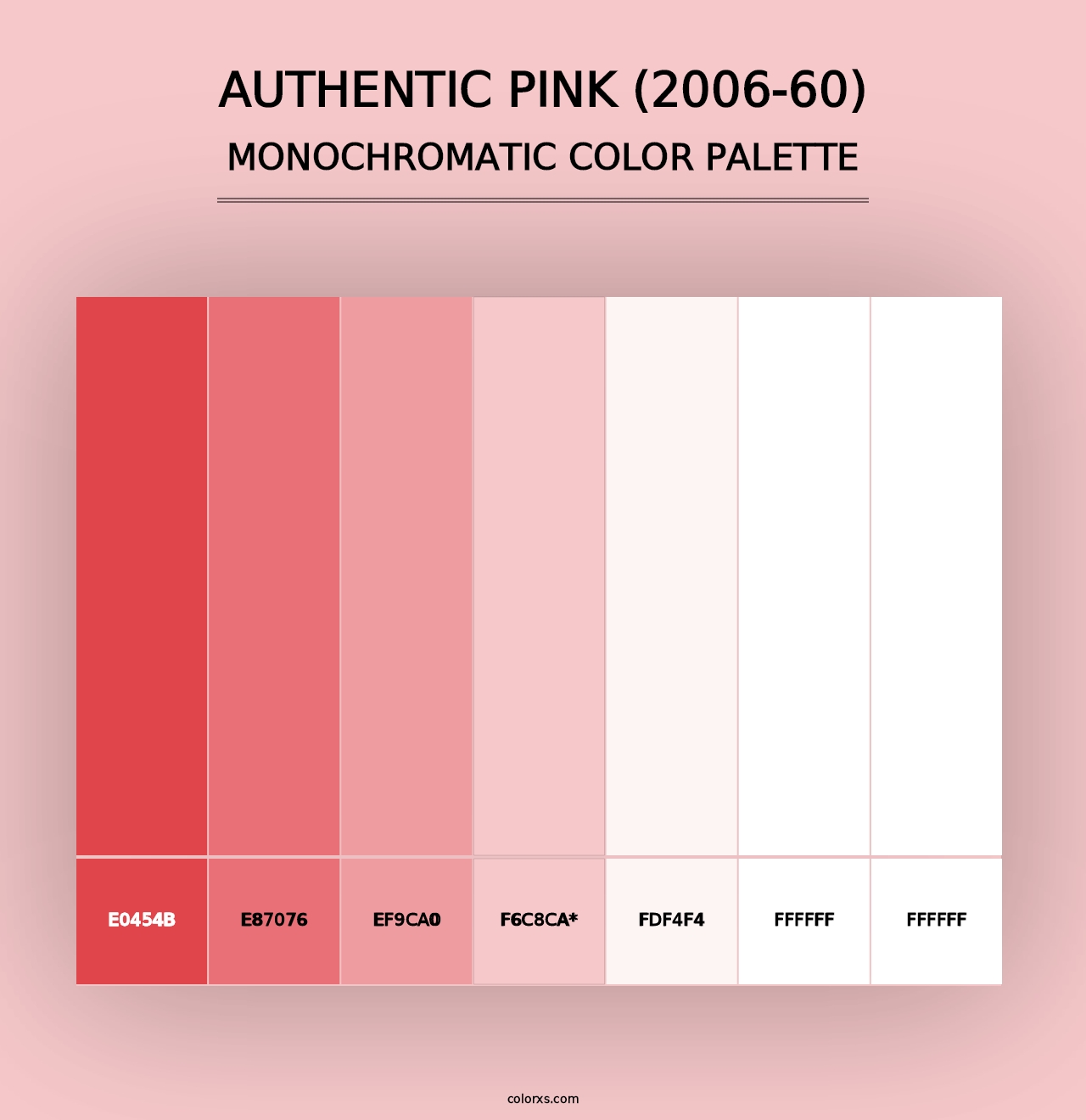 Authentic Pink (2006-60) - Monochromatic Color Palette