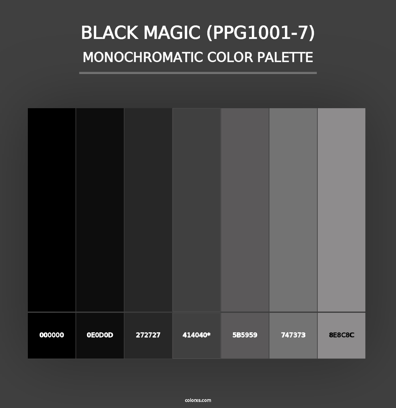 Black Magic (PPG1001-7) - Monochromatic Color Palette