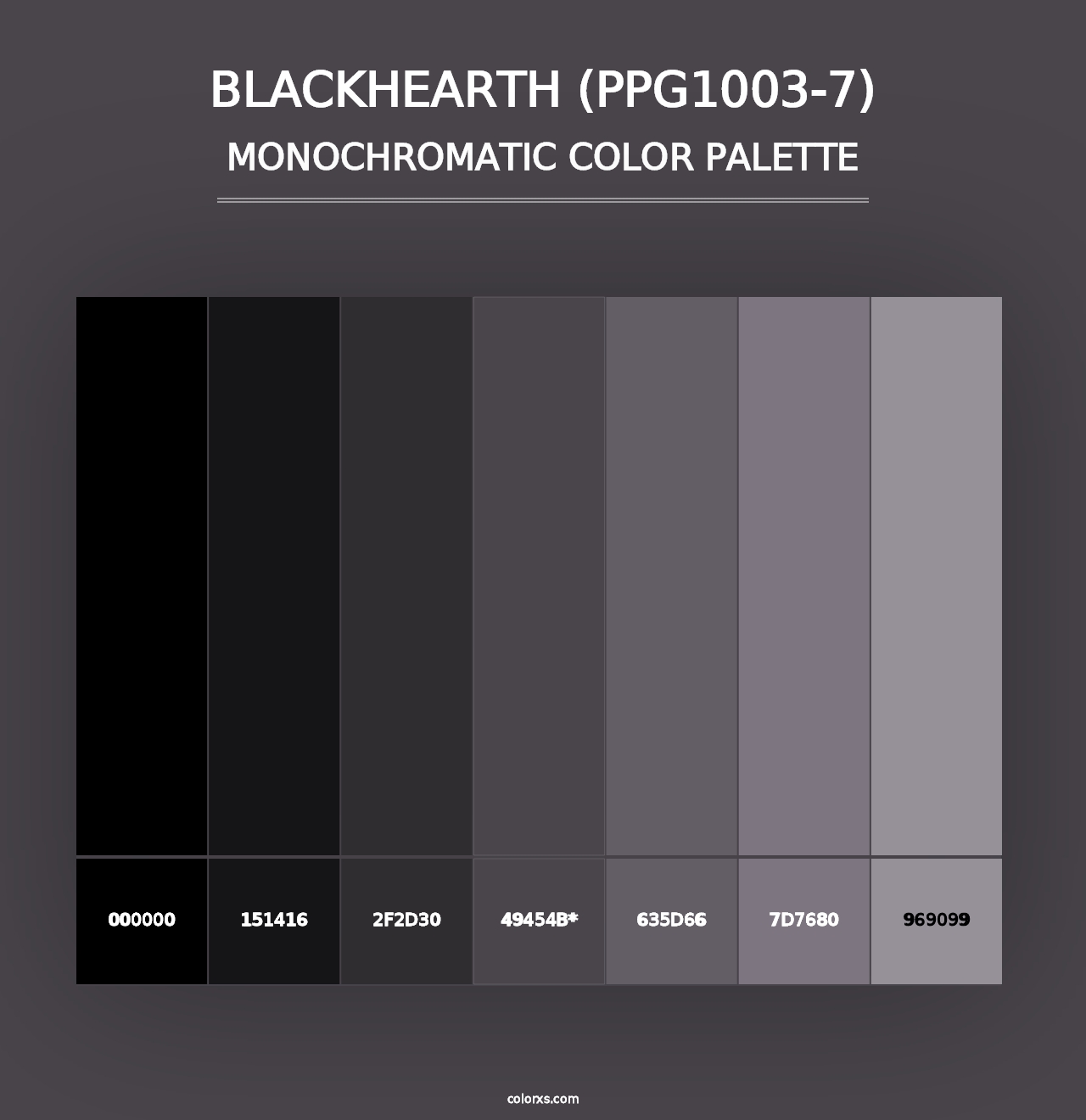 Blackhearth (PPG1003-7) - Monochromatic Color Palette