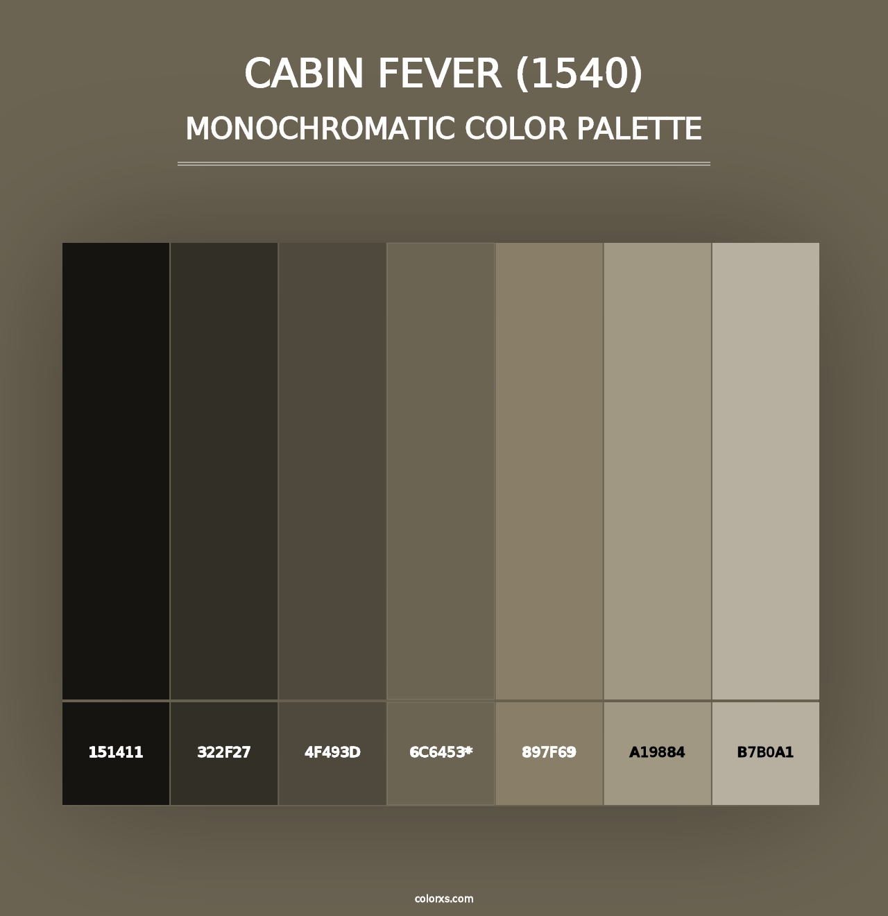 Cabin Fever (1540) - Monochromatic Color Palette