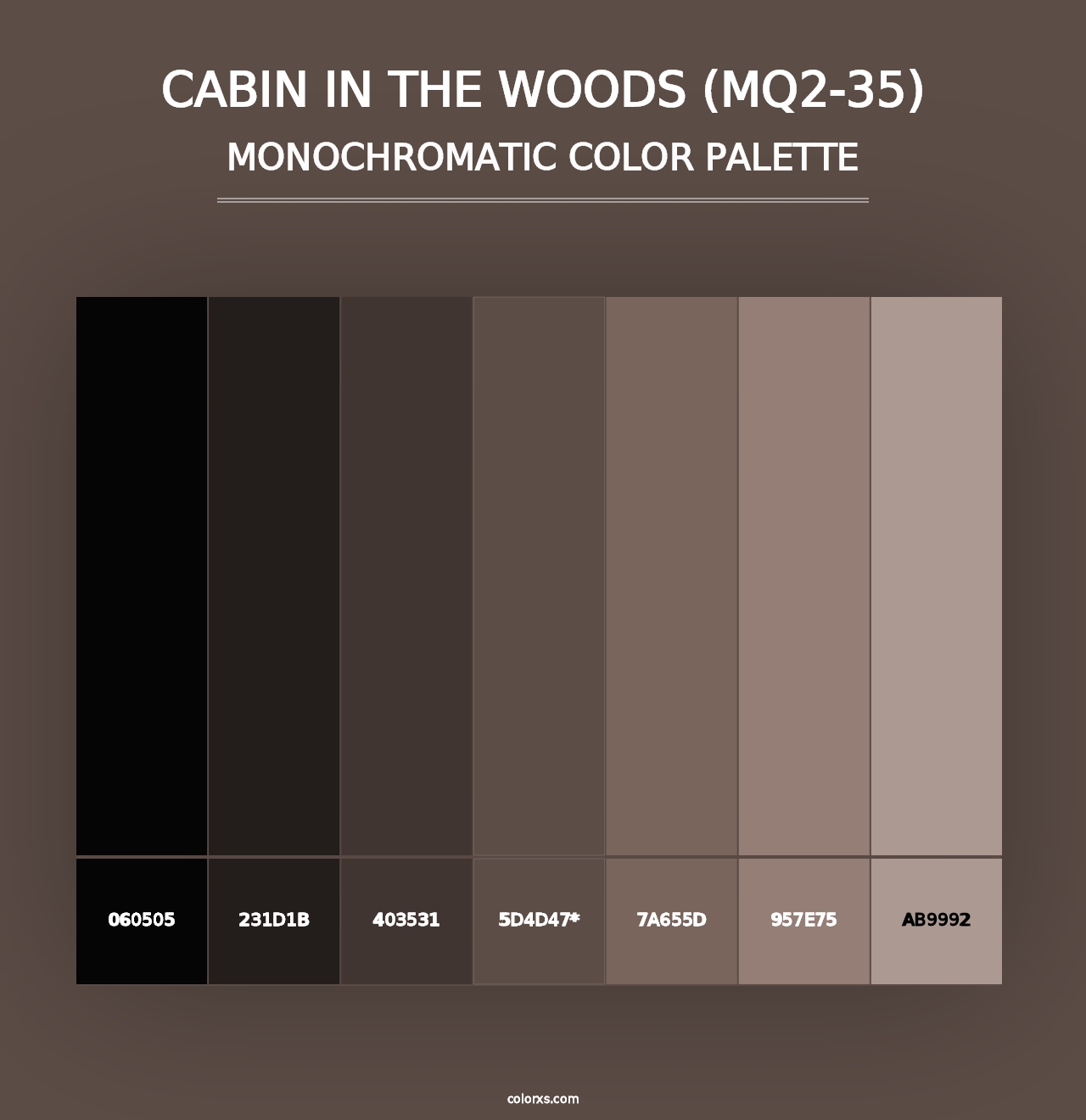 Cabin In The Woods (MQ2-35) - Monochromatic Color Palette