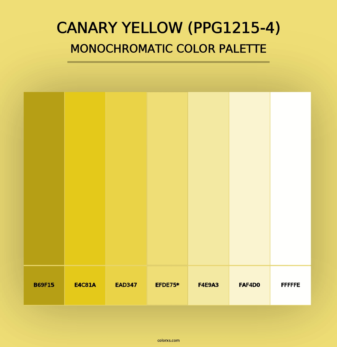 Canary Yellow (PPG1215-4) - Monochromatic Color Palette