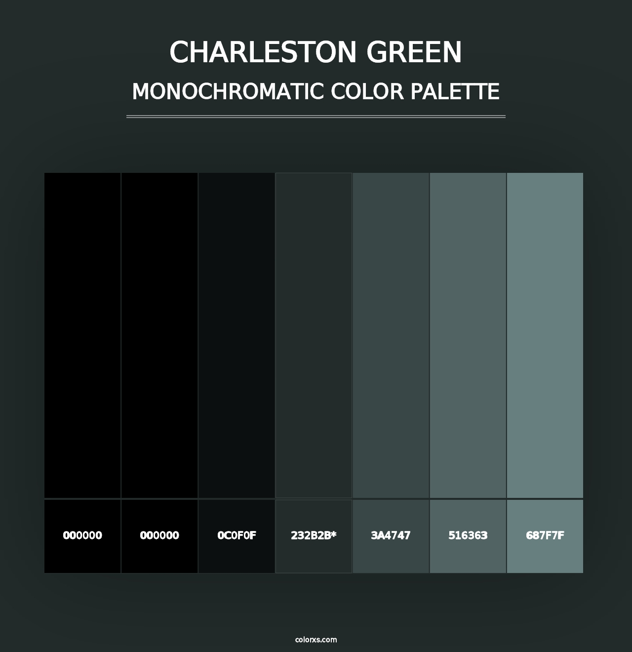 Charleston Green - Monochromatic Color Palette