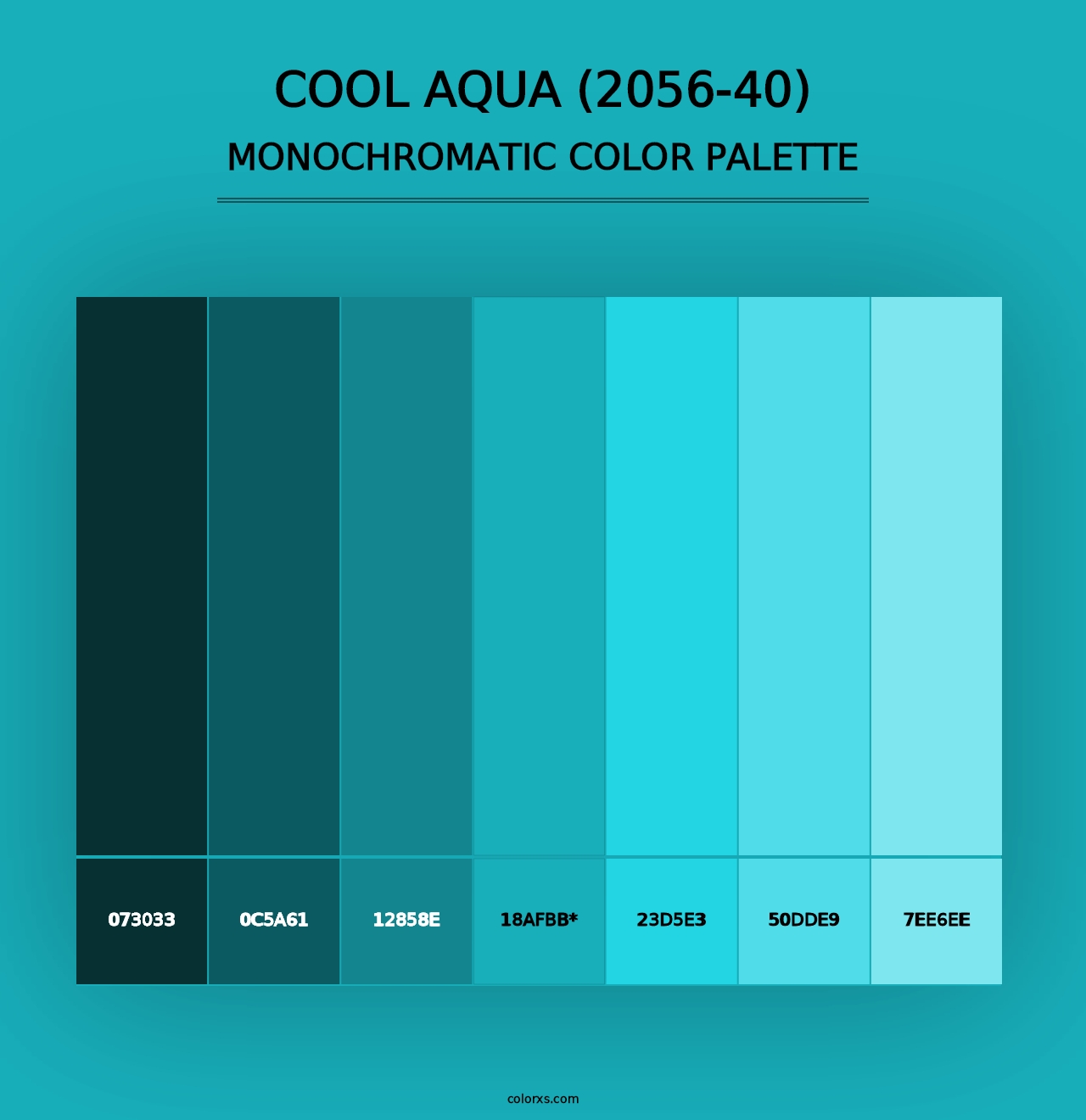 Cool Aqua (2056-40) - Monochromatic Color Palette