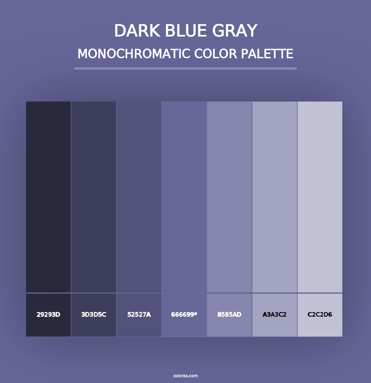 Dark Blue Gray - Monochromatic Color Palette