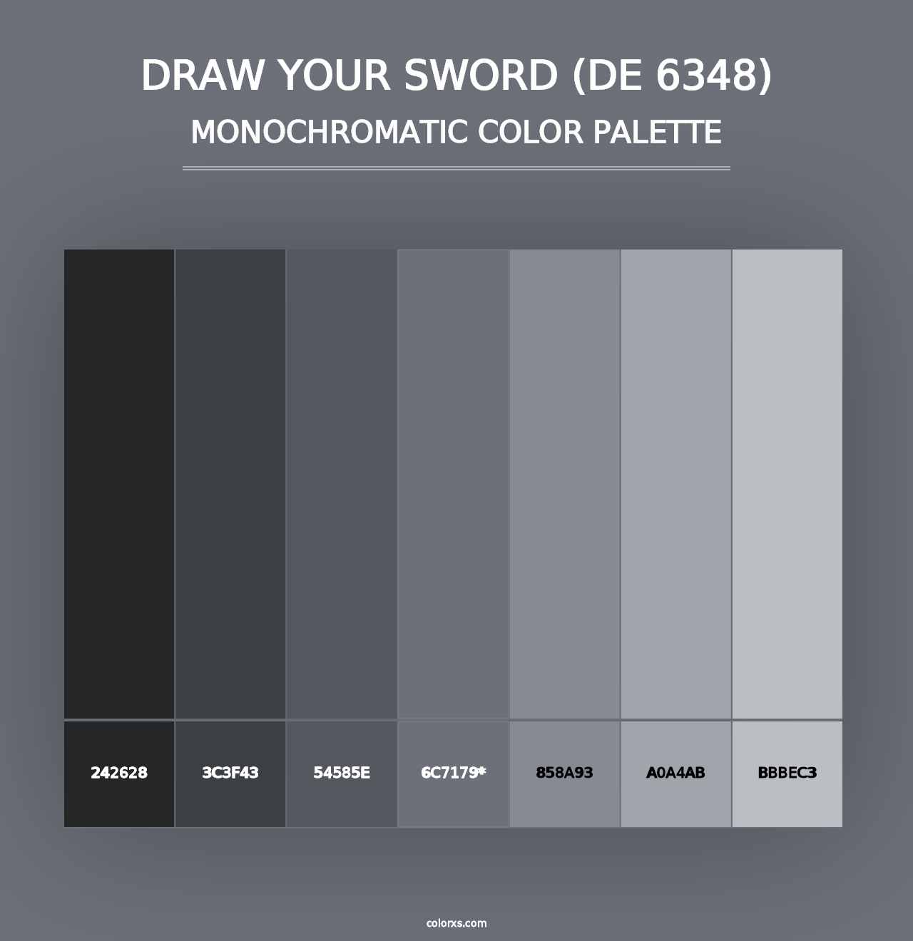 Draw Your Sword (DE 6348) - Monochromatic Color Palette