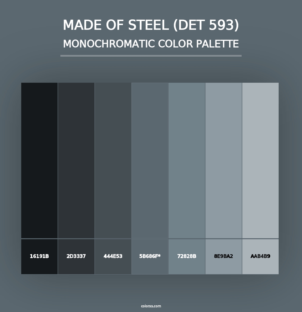 Made of Steel (DET 593) - Monochromatic Color Palette