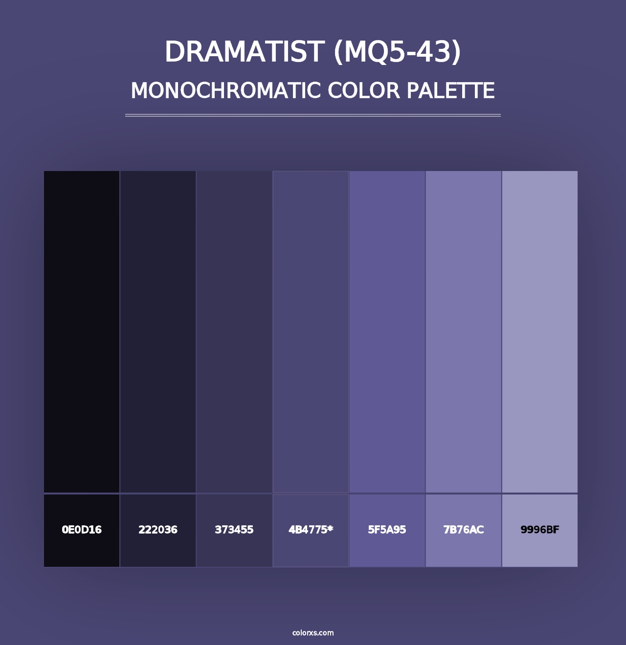 Dramatist (MQ5-43) - Monochromatic Color Palette