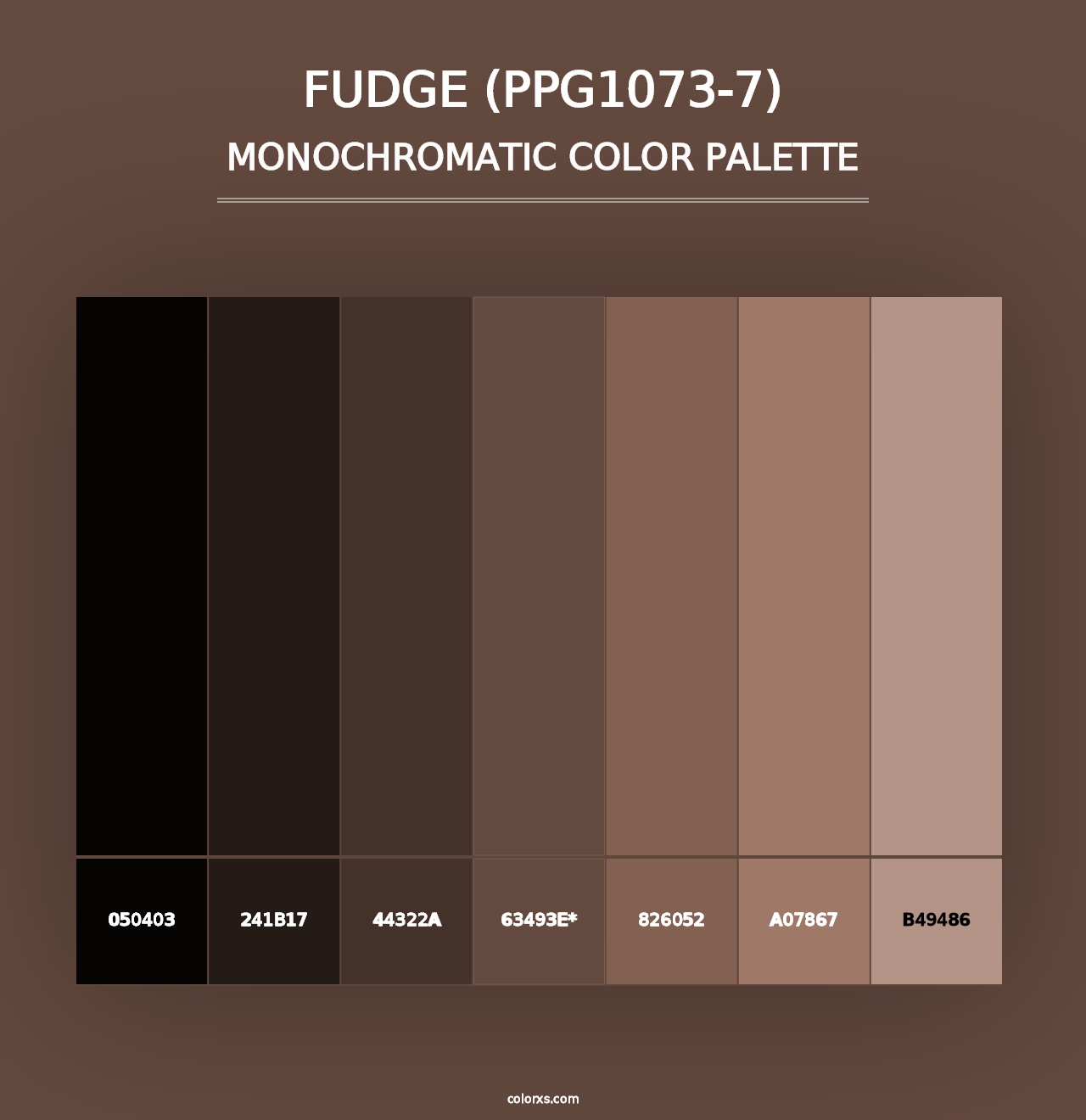 Fudge (PPG1073-7) - Monochromatic Color Palette