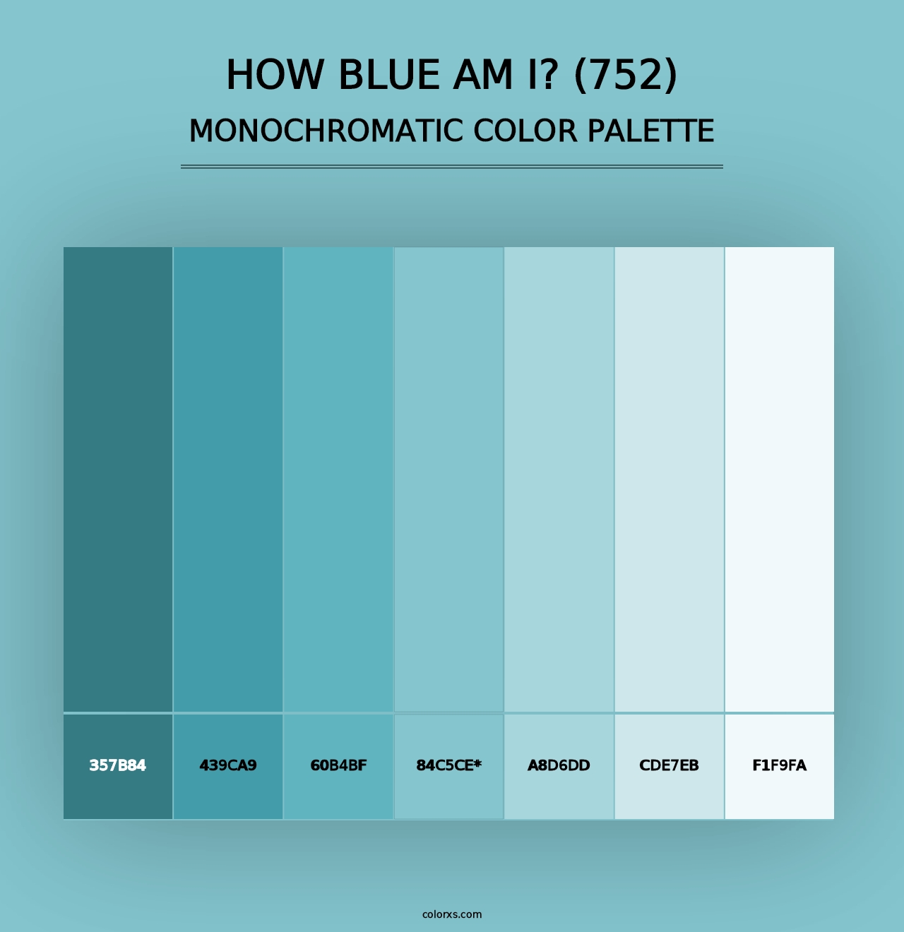 How Blue Am I? (752) - Monochromatic Color Palette