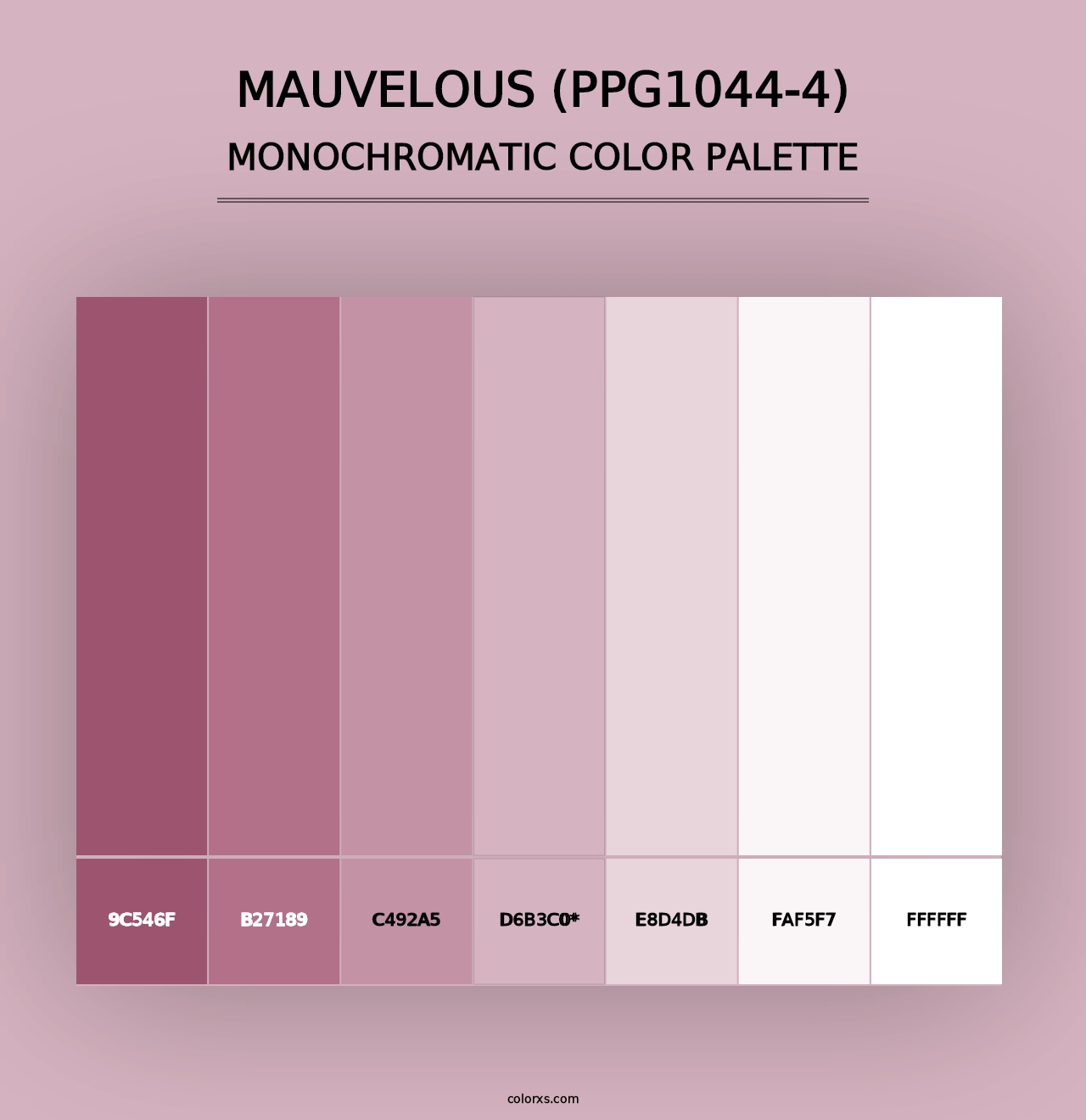 Mauvelous (PPG1044-4) - Monochromatic Color Palette