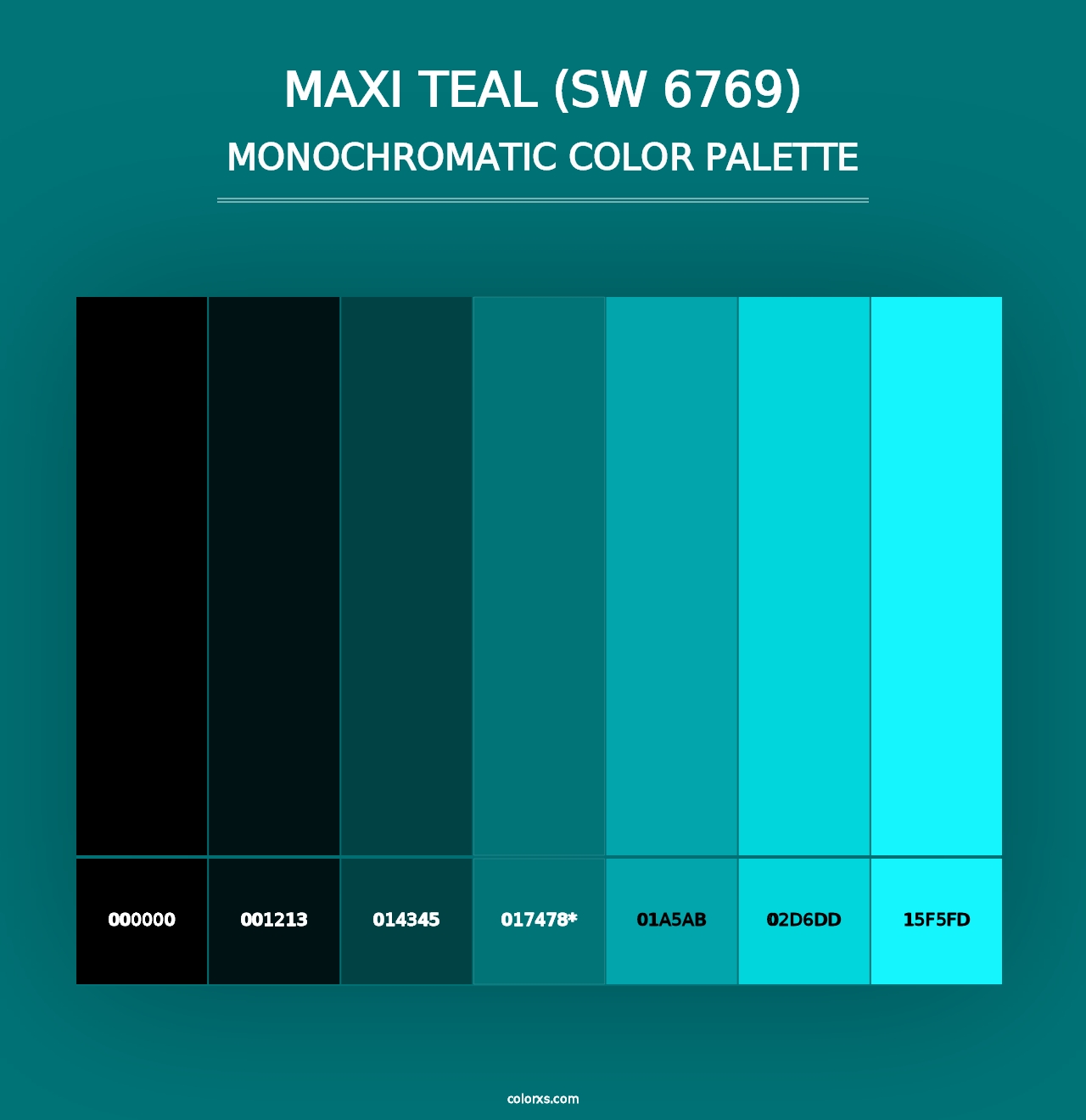 Maxi Teal (SW 6769) - Monochromatic Color Palette