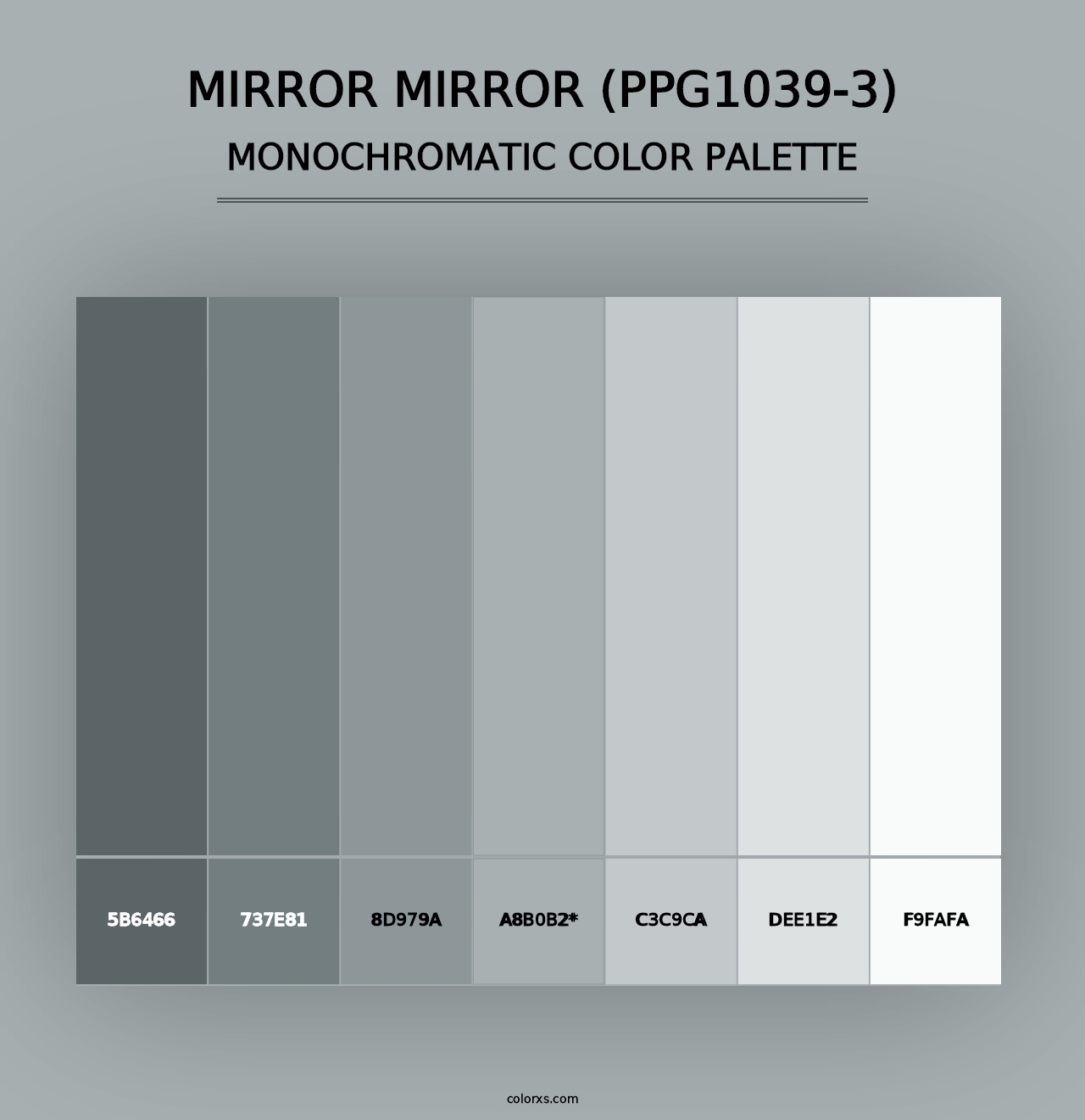 Mirror Mirror (PPG1039-3) - Monochromatic Color Palette