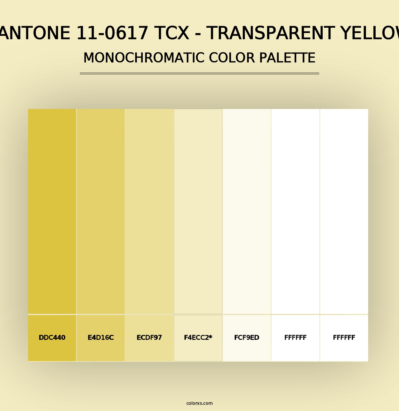 PANTONE 11-0617 TCX - Transparent Yellow - Monochromatic Color Palette