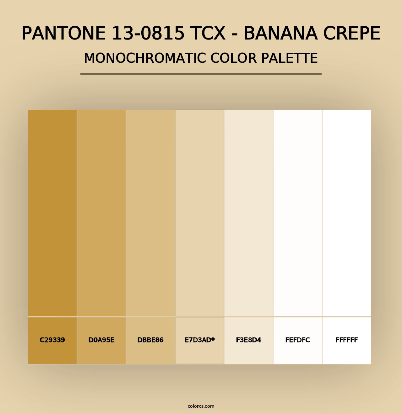 PANTONE 13-0815 TCX - Banana Crepe - Monochromatic Color Palette