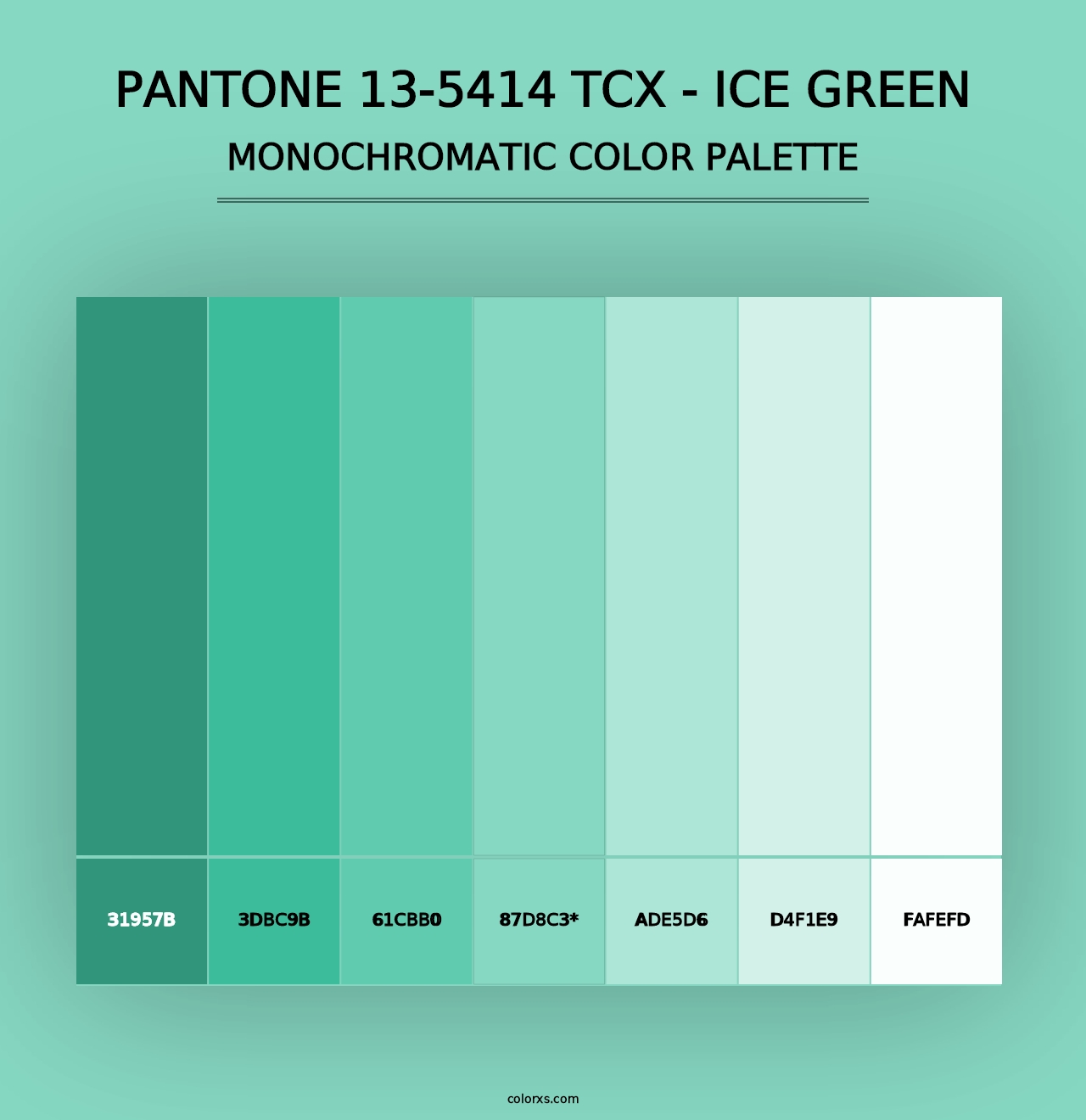 PANTONE 13-5414 TCX - Ice Green - Monochromatic Color Palette