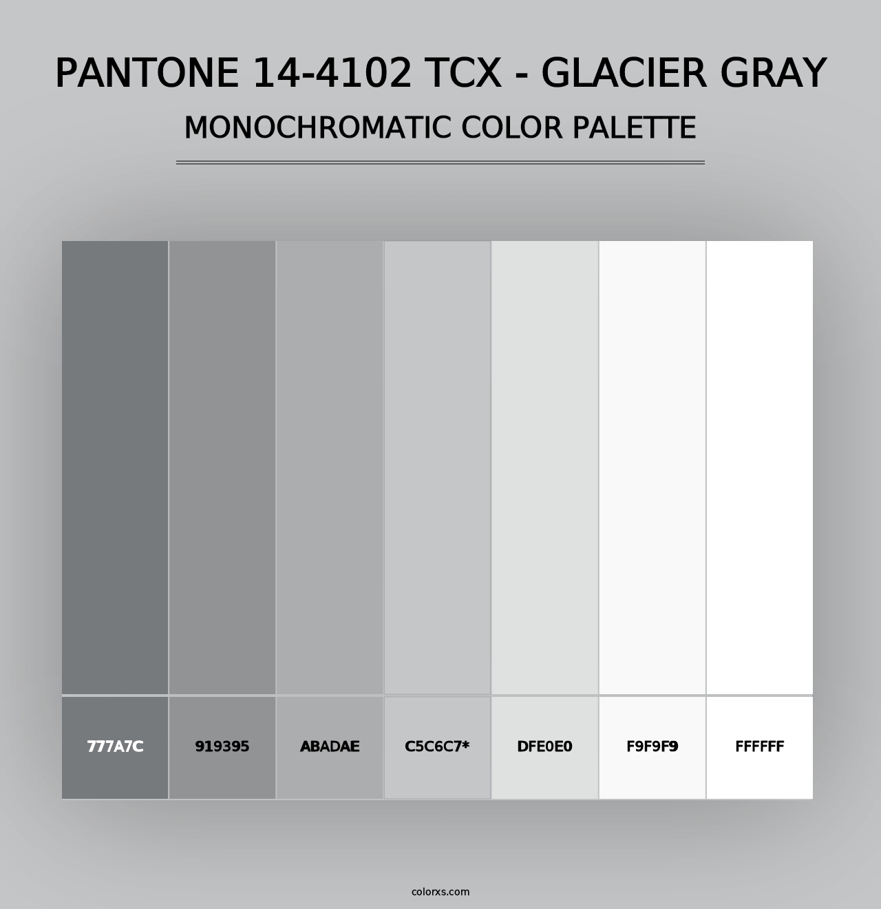 PANTONE 14-4102 TCX - Glacier Gray - Monochromatic Color Palette