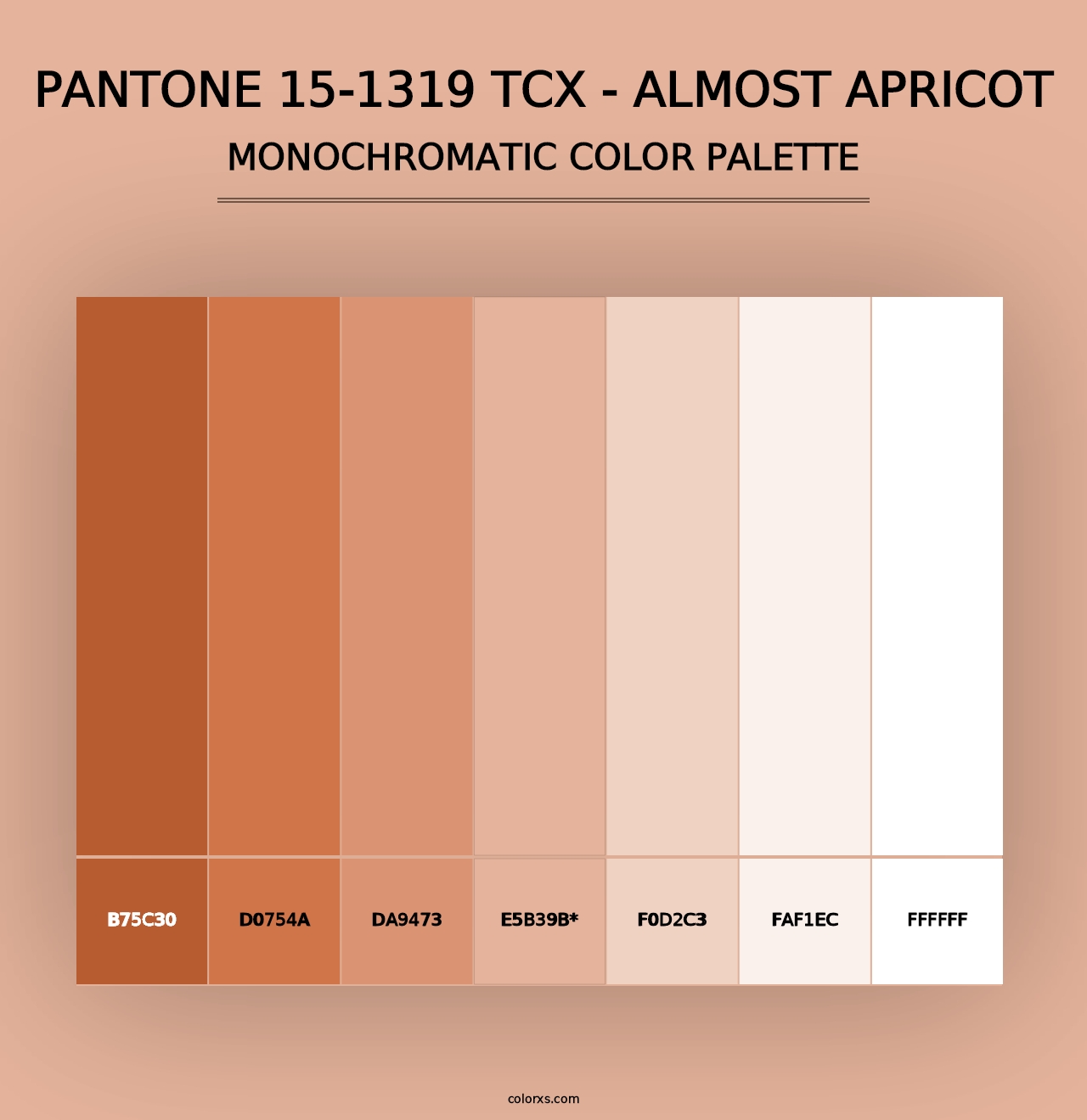 PANTONE 15-1319 TCX - Almost Apricot - Monochromatic Color Palette