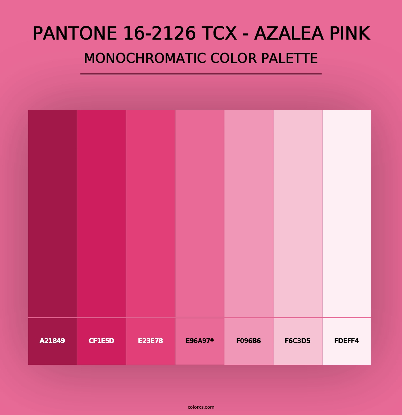 PANTONE 16-2126 TCX - Azalea Pink - Monochromatic Color Palette