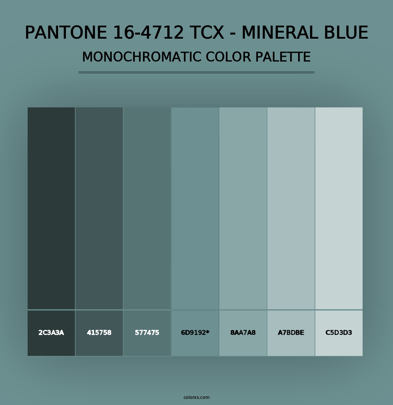 PANTONE 16-4712 TCX - Mineral Blue - Monochromatic Color Palette