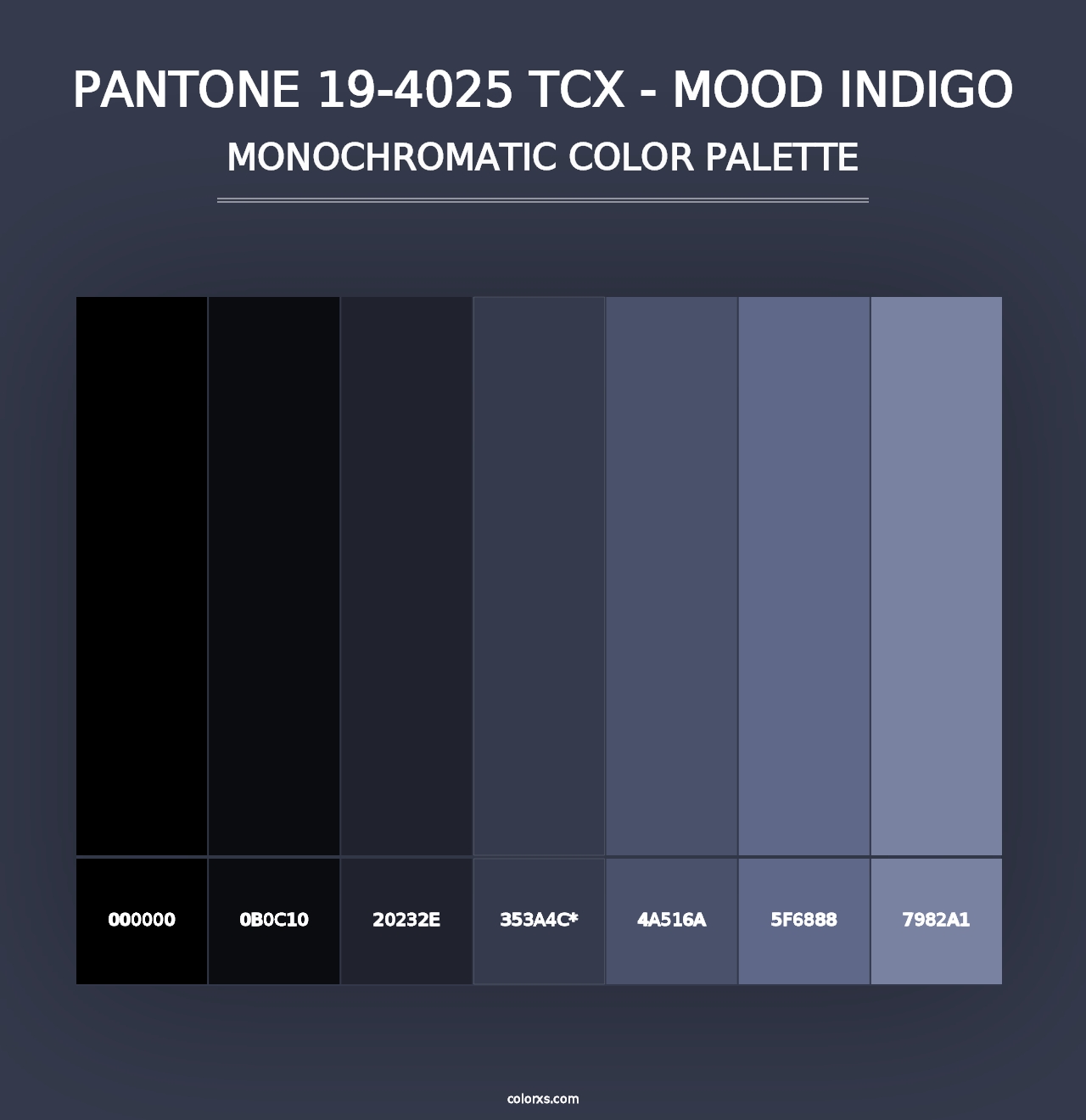 PANTONE 19-4025 TCX - Mood Indigo - Monochromatic Color Palette