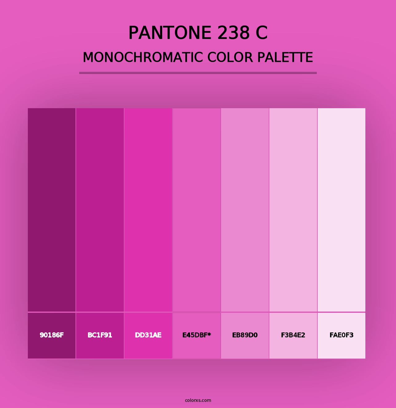 PANTONE 238 C - Monochromatic Color Palette