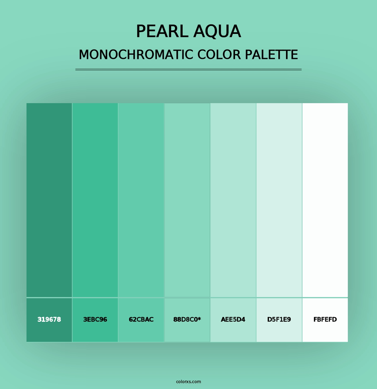 Pearl Aqua - Monochromatic Color Palette