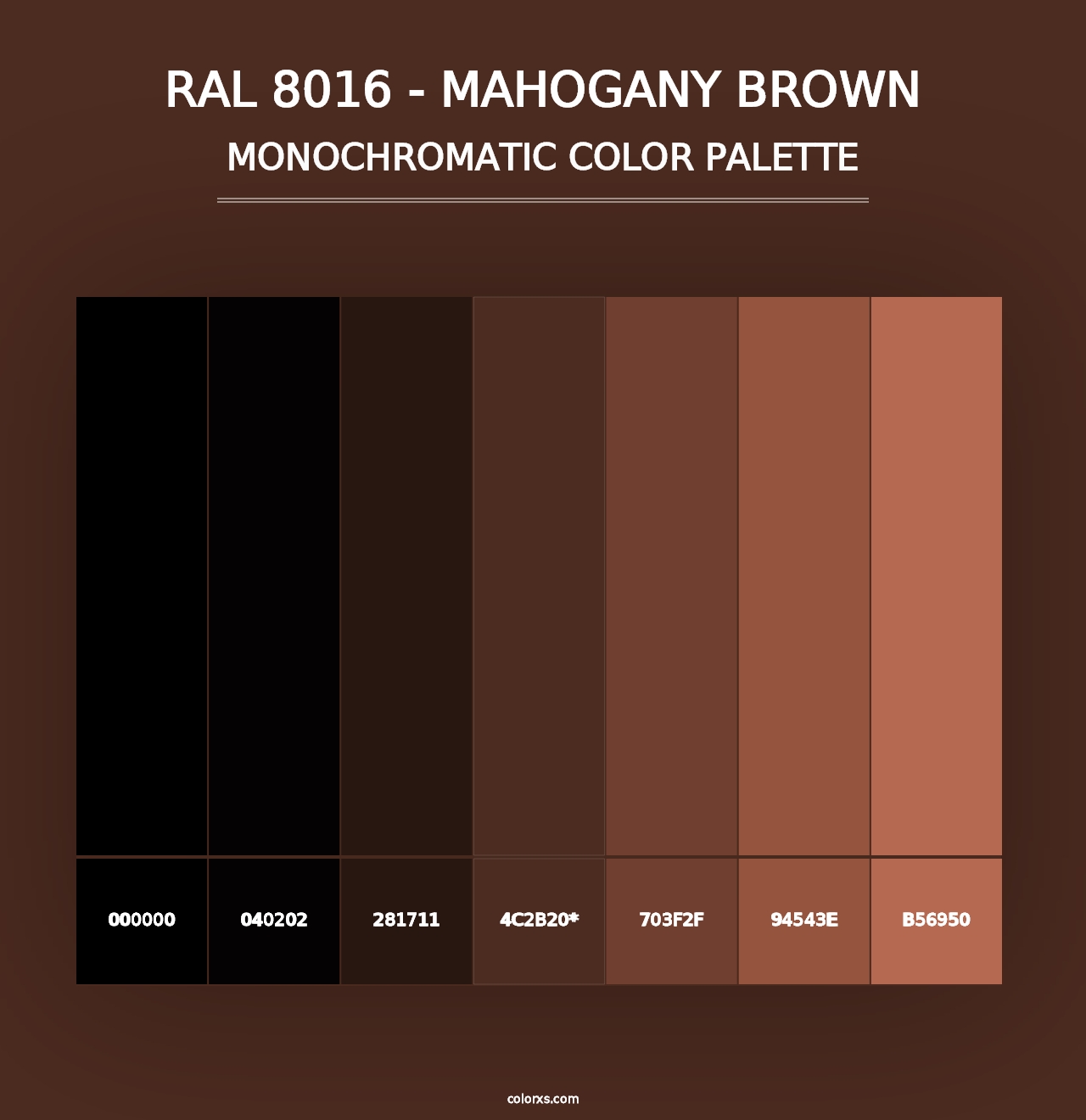 RAL 8016 - Mahogany Brown - Monochromatic Color Palette