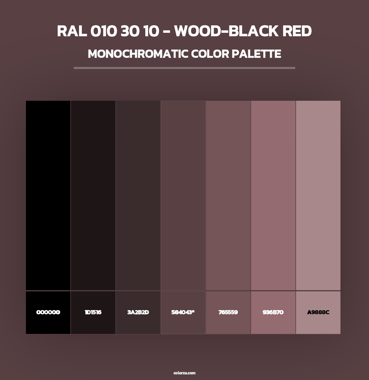 RAL 010 30 10 - Wood-Black Red - Monochromatic Color Palette