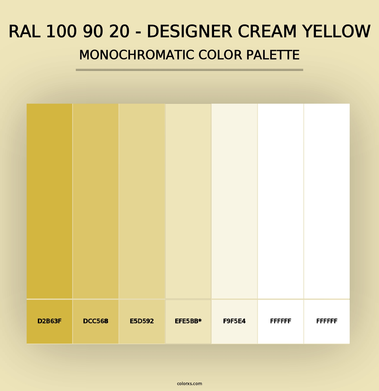 RAL 100 90 20 - Designer Cream Yellow - Monochromatic Color Palette