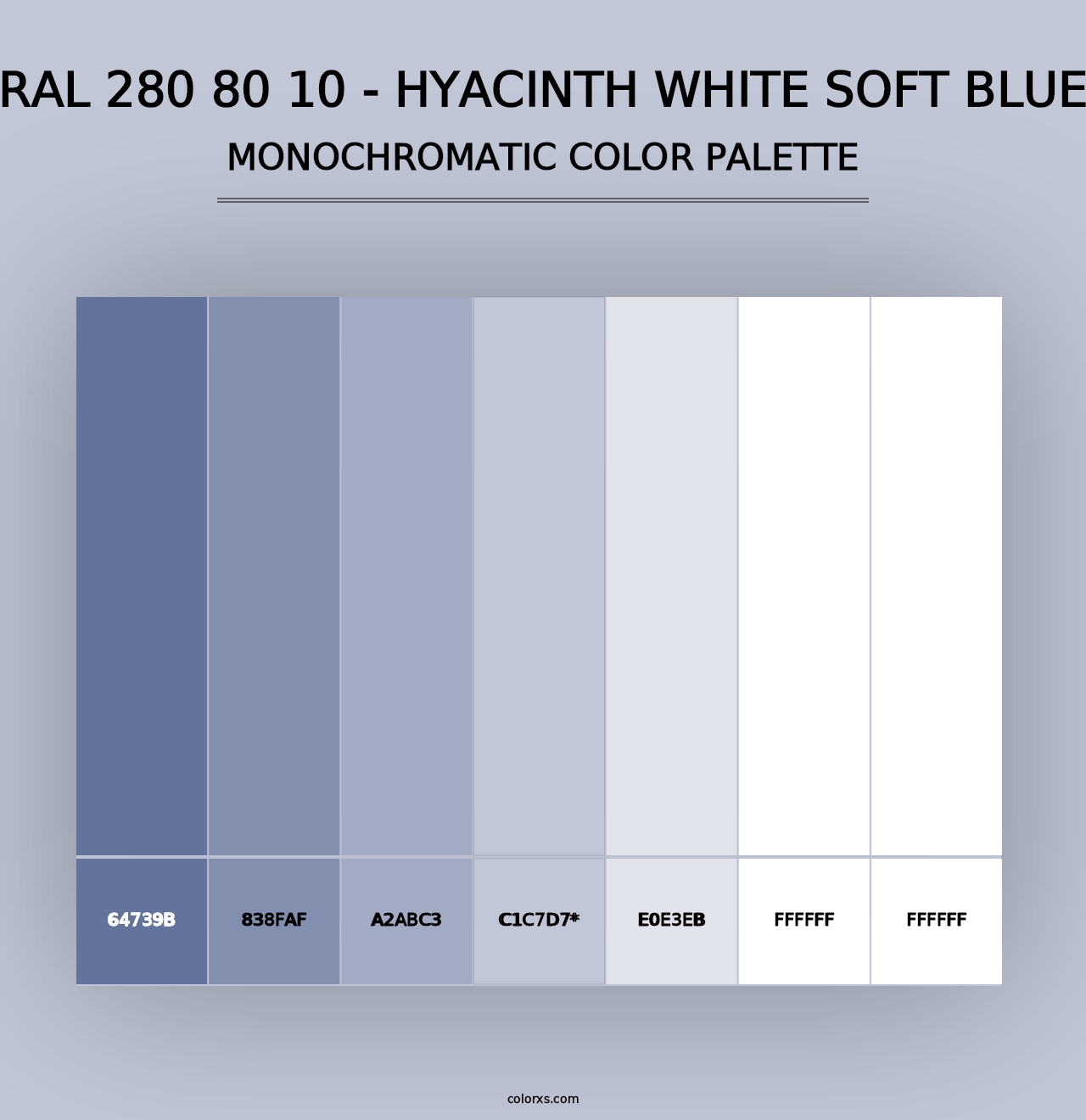 RAL 280 80 10 - Hyacinth White Soft Blue - Monochromatic Color Palette