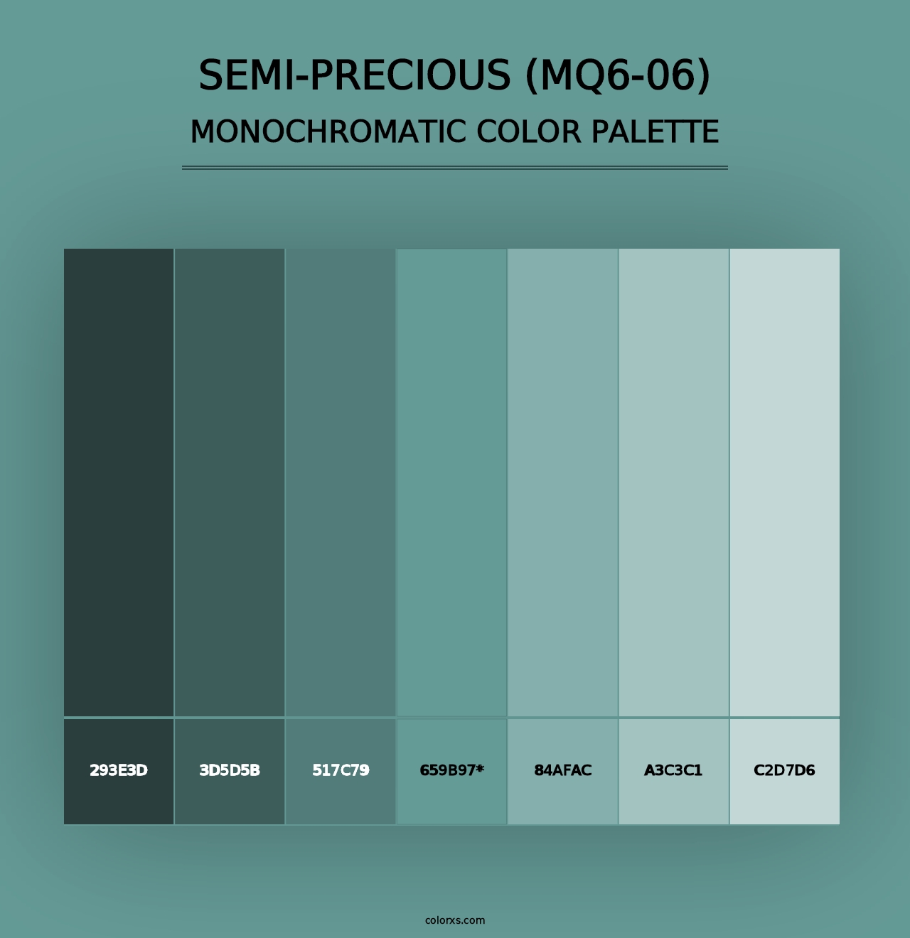 Semi-Precious (MQ6-06) - Monochromatic Color Palette