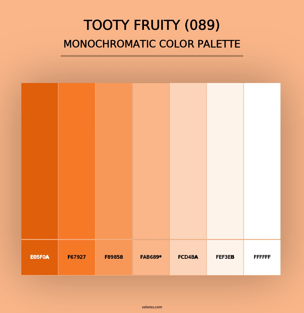 Tooty Fruity (089) - Monochromatic Color Palette