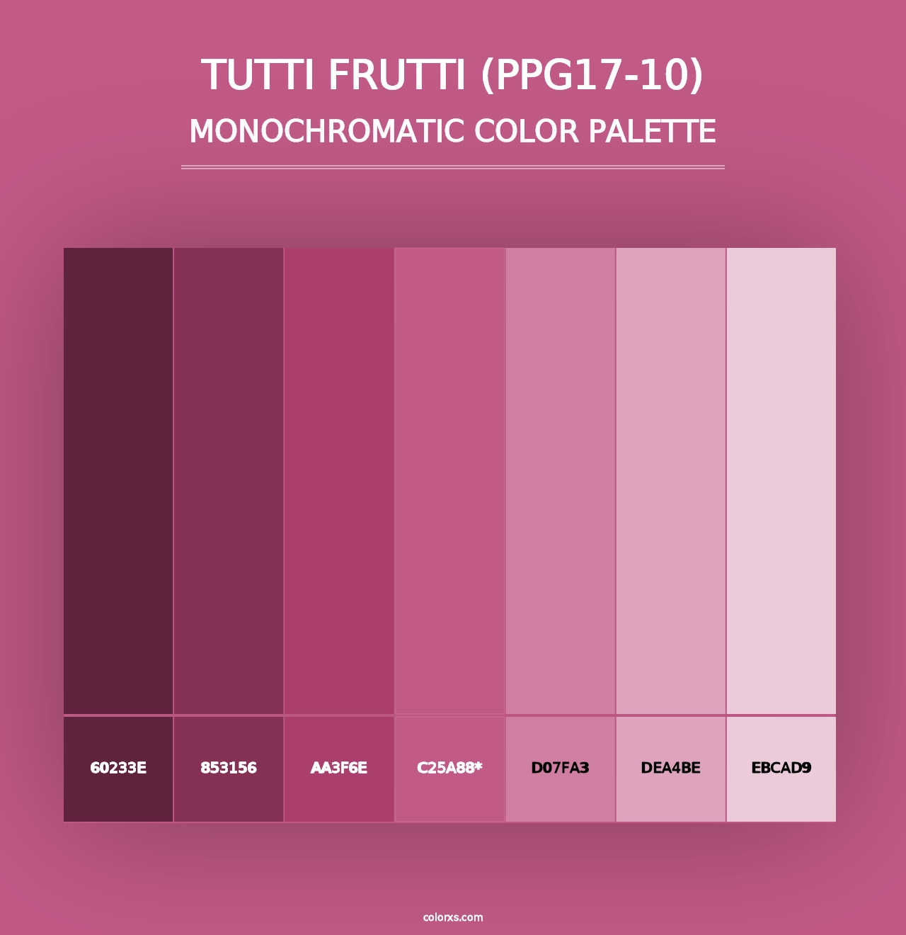 Tutti Frutti (PPG17-10) - Monochromatic Color Palette