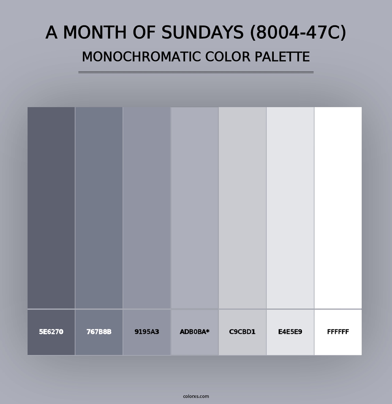 A Month of Sundays (8004-47C) - Monochromatic Color Palette