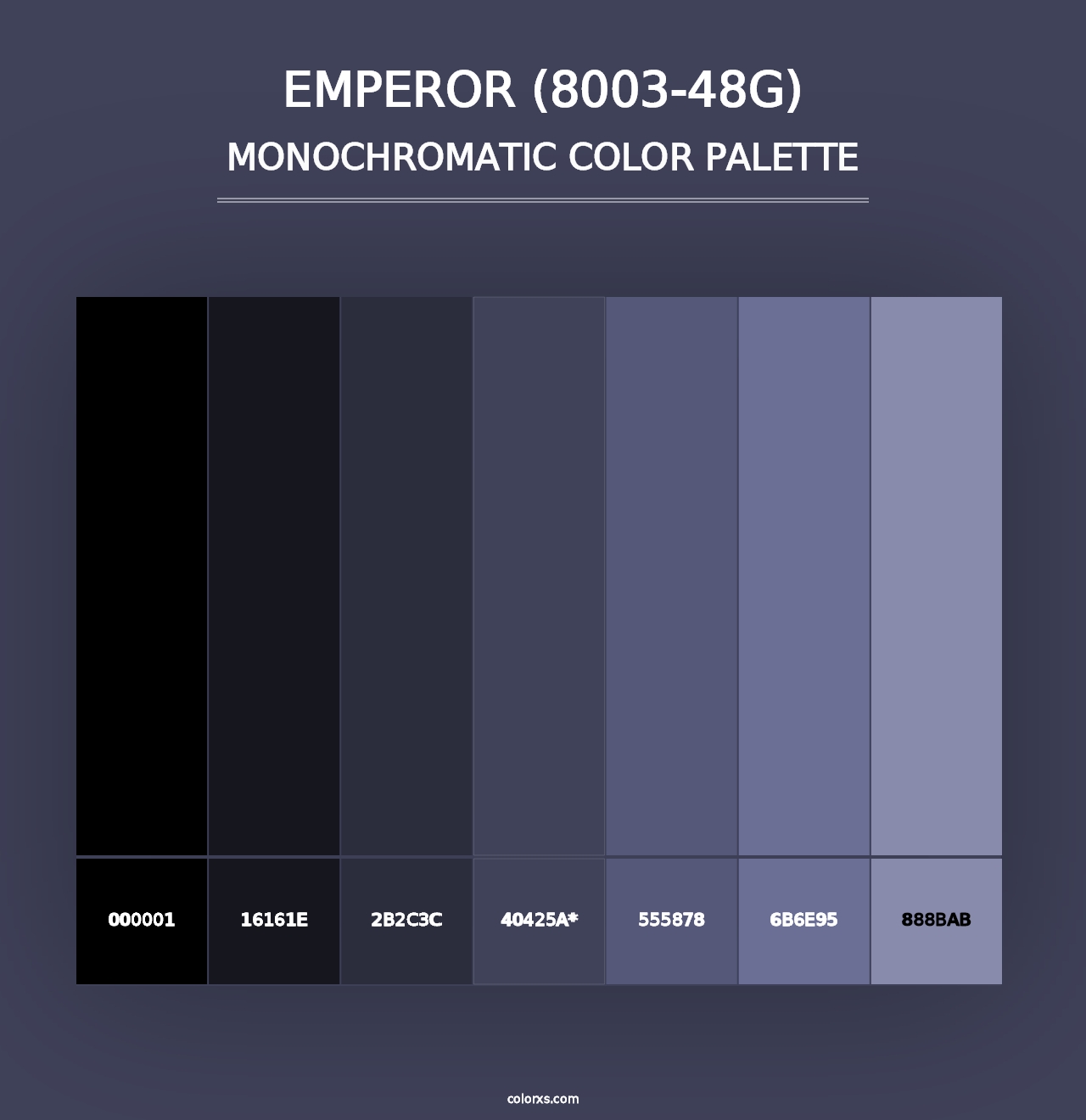 Emperor (8003-48G) - Monochromatic Color Palette