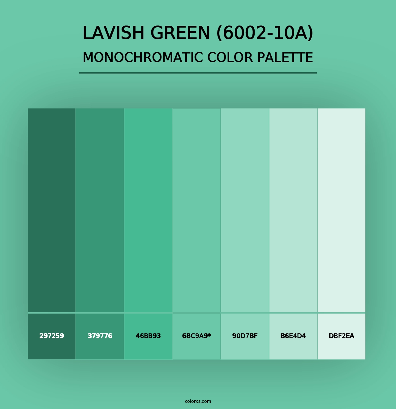 Lavish Green (6002-10A) - Monochromatic Color Palette