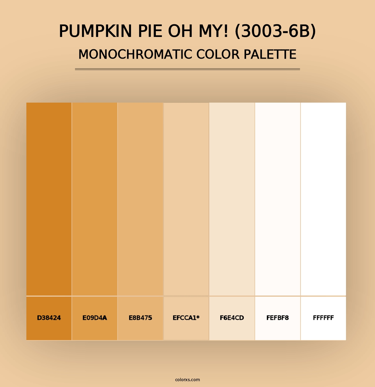 Pumpkin Pie Oh My! (3003-6B) - Monochromatic Color Palette