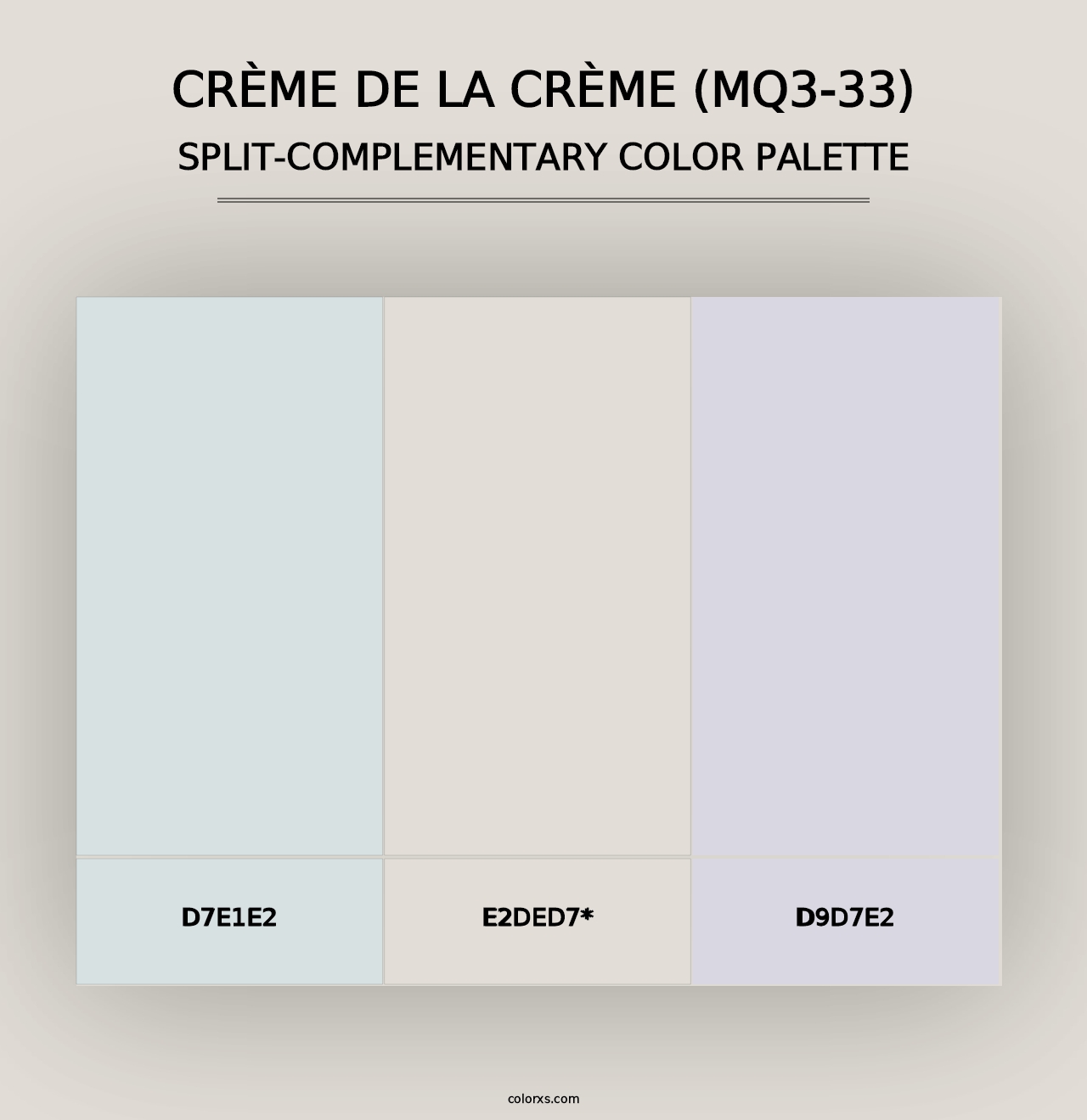 Crème De La Crème (MQ3-33) - Split-Complementary Color Palette