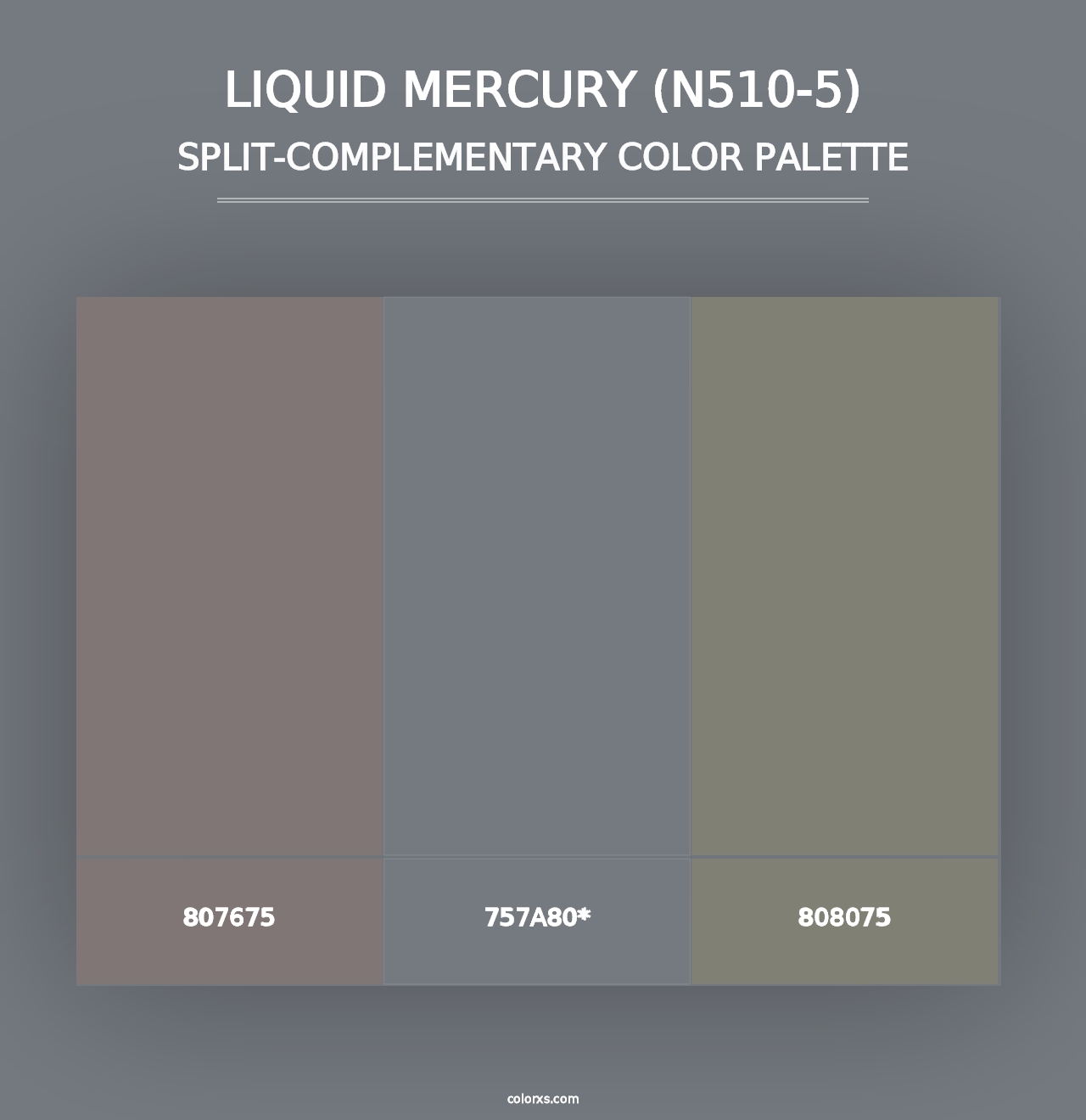 Liquid Mercury (N510-5) - Split-Complementary Color Palette