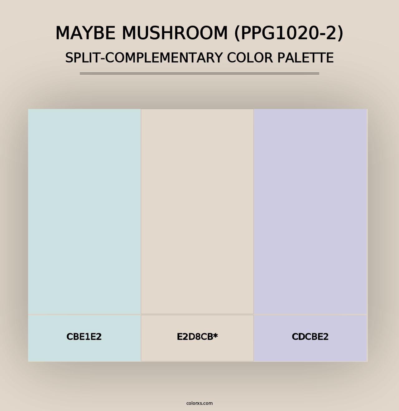 Maybe Mushroom (PPG1020-2) - Split-Complementary Color Palette