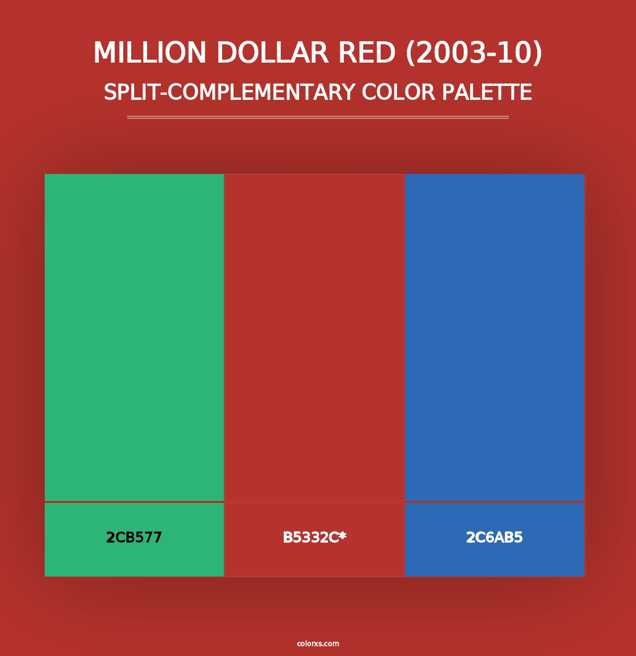 Million Dollar Red (2003-10) - Split-Complementary Color Palette