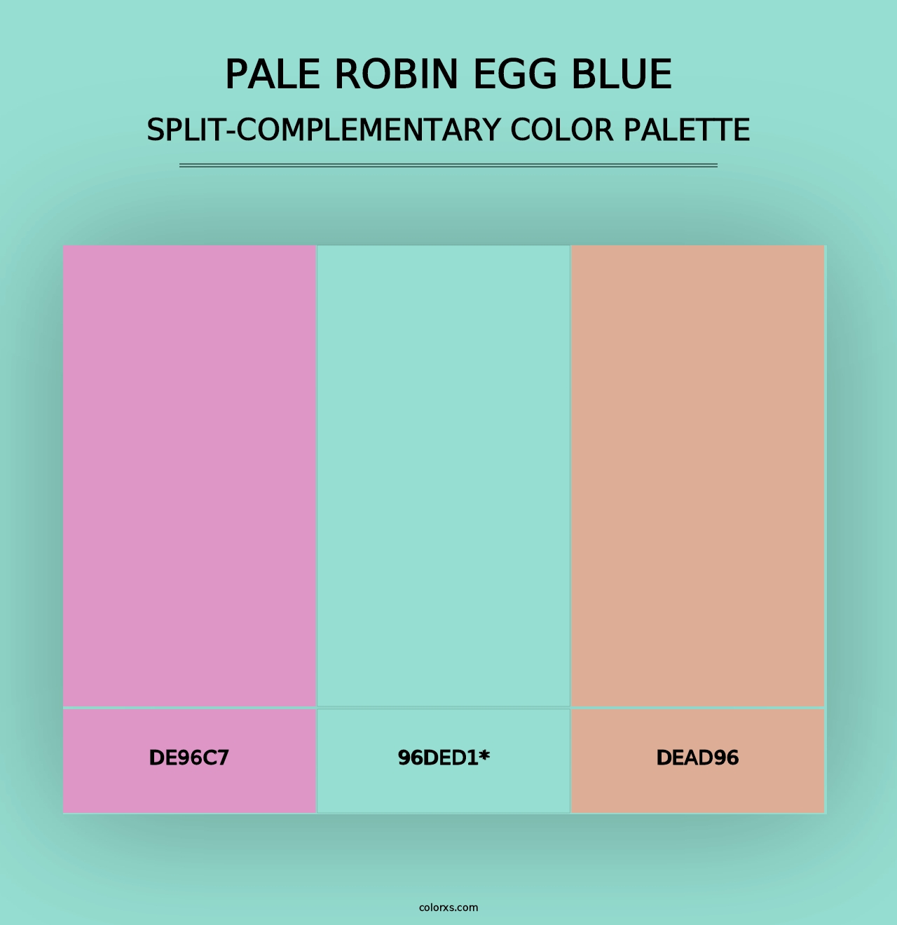 Pale Robin Egg Blue - Split-Complementary Color Palette