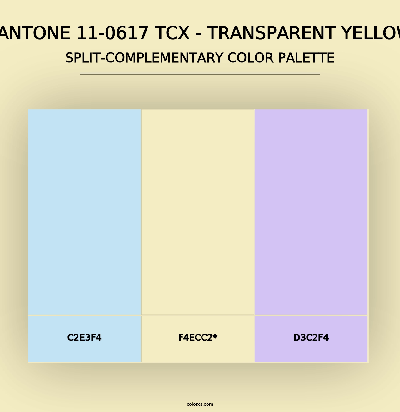 PANTONE 11-0617 TCX - Transparent Yellow - Split-Complementary Color Palette