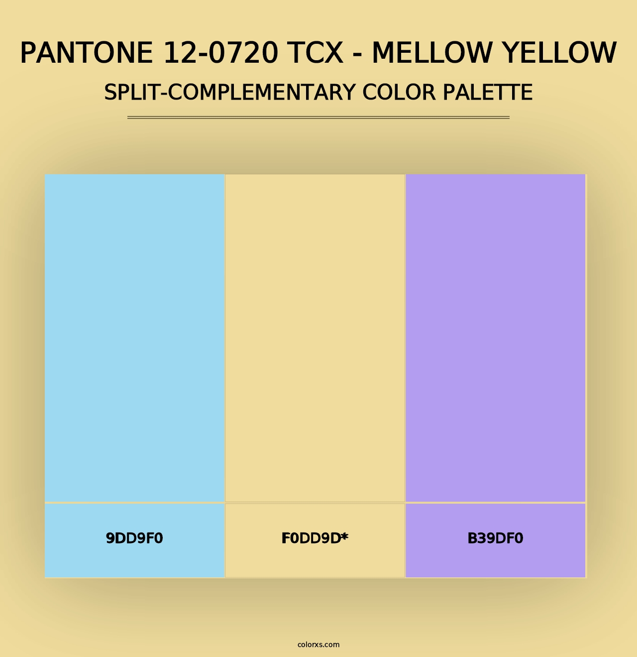 PANTONE 12-0720 TCX - Mellow Yellow - Split-Complementary Color Palette