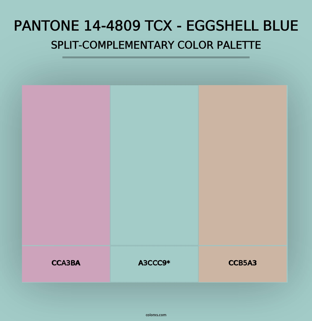 PANTONE 14-4809 TCX - Eggshell Blue - Split-Complementary Color Palette