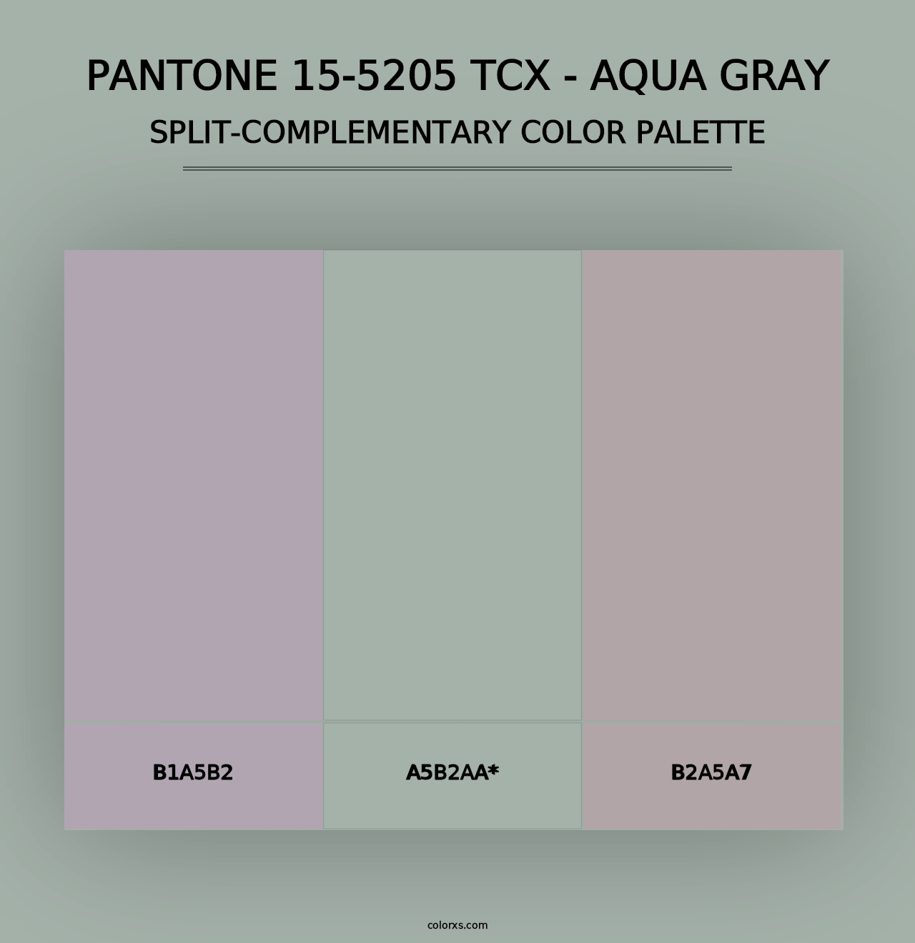 PANTONE 15-5205 TCX - Aqua Gray - Split-Complementary Color Palette