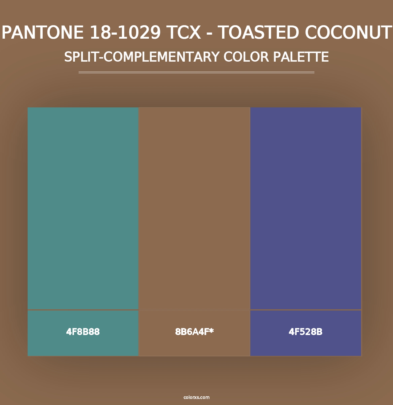 PANTONE 18-1029 TCX - Toasted Coconut - Split-Complementary Color Palette