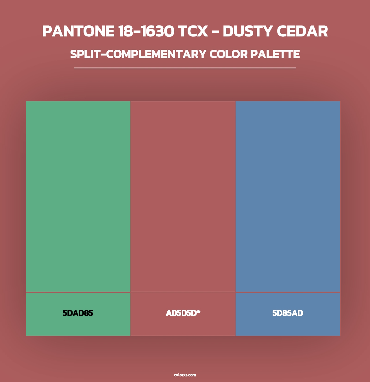 PANTONE 18-1630 TCX - Dusty Cedar - Split-Complementary Color Palette